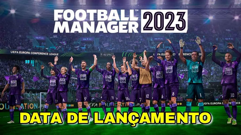 Football Manager 2023 data de lançamento para novembro